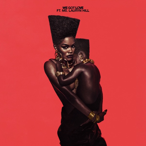We Got Love (feat. Ms. Lauryn Hill) - Single album cover