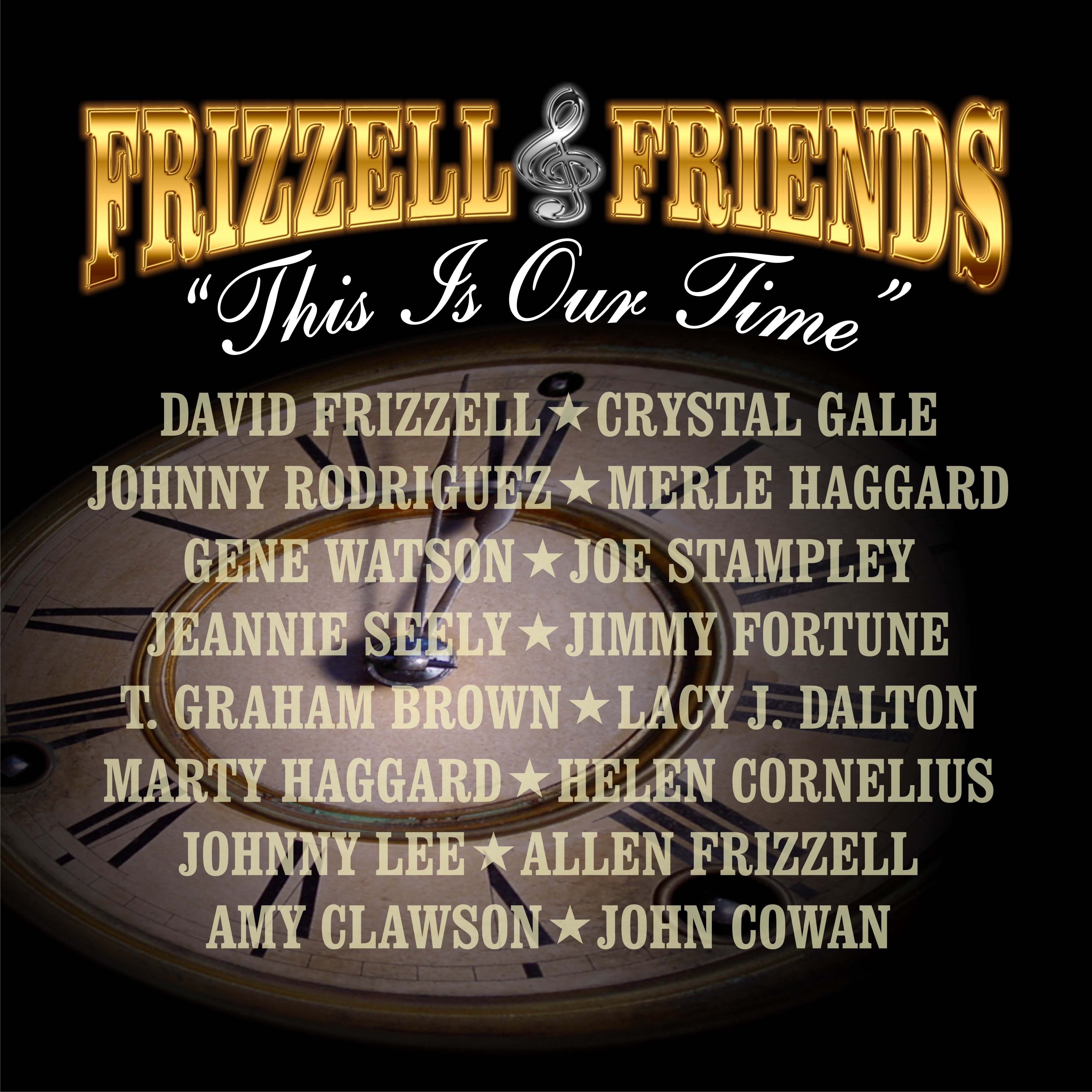 Frizzell & Friends This is Our Time album cover