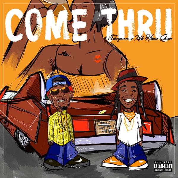 Come Thru (feat. Rich Homie Quan) - Single album cover