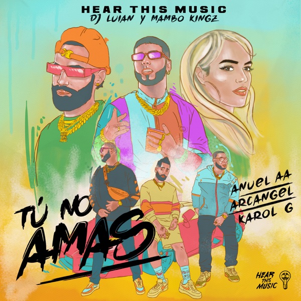 Tú No Amas (feat. Karol G & Arcangel) - Single album cover