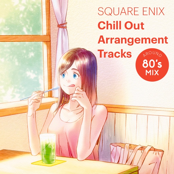 Square Enix Chill Out Arrangement Tracks - Around 80’s Mix album cover