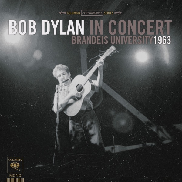 Bob Dylan In Concert: Brandeis University 1963 (Live) album cover
