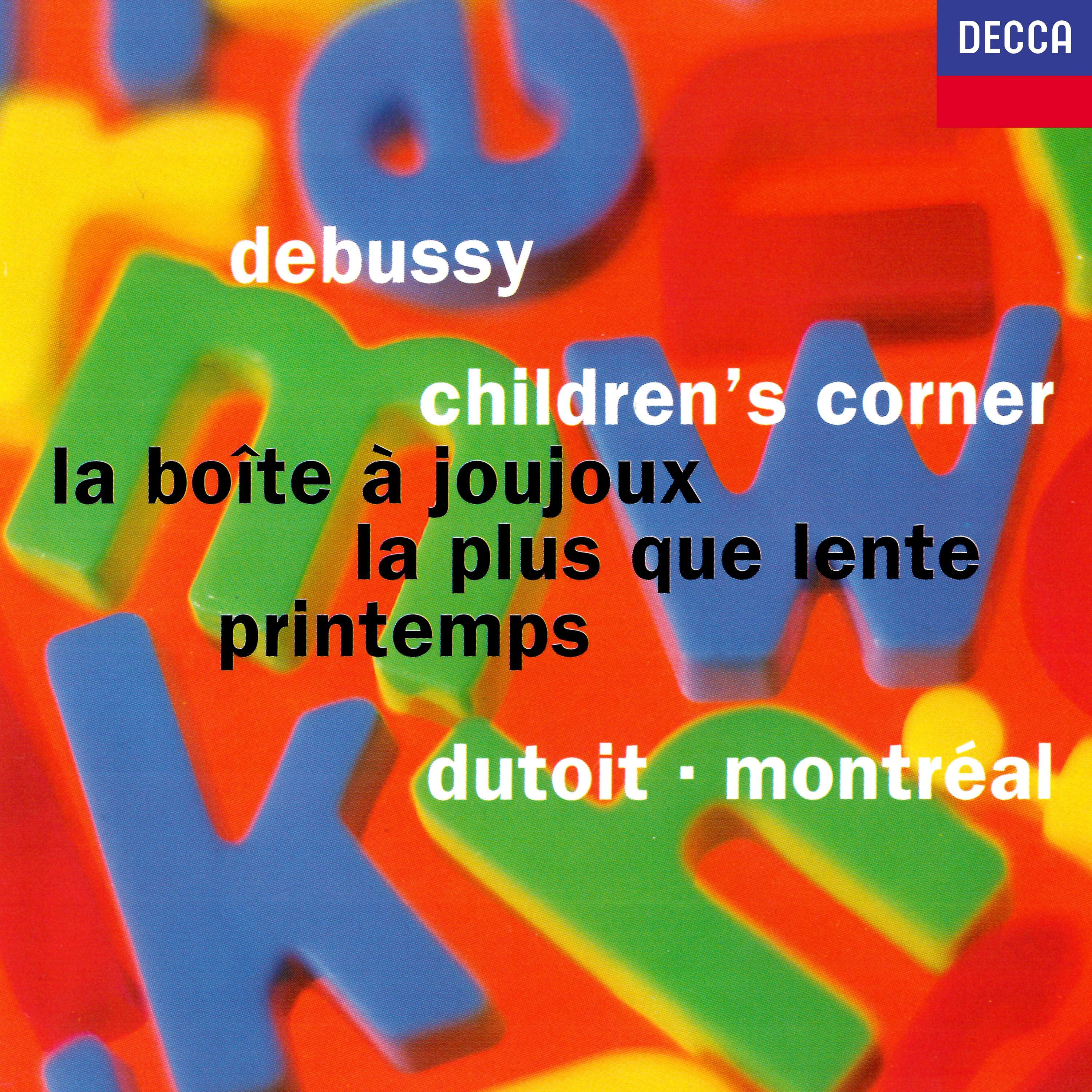 Debussy: Children's Corner, La boîte à joujoux, Printemps & La plus que lente album cover