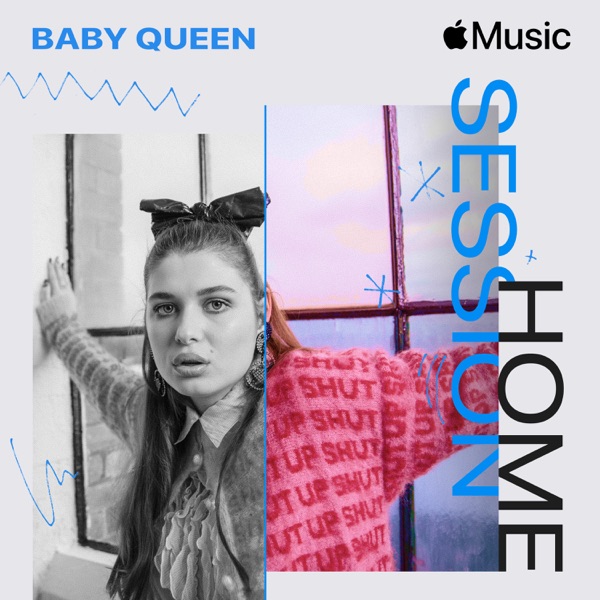 Apple Music Home Session: Baby Queen album cover