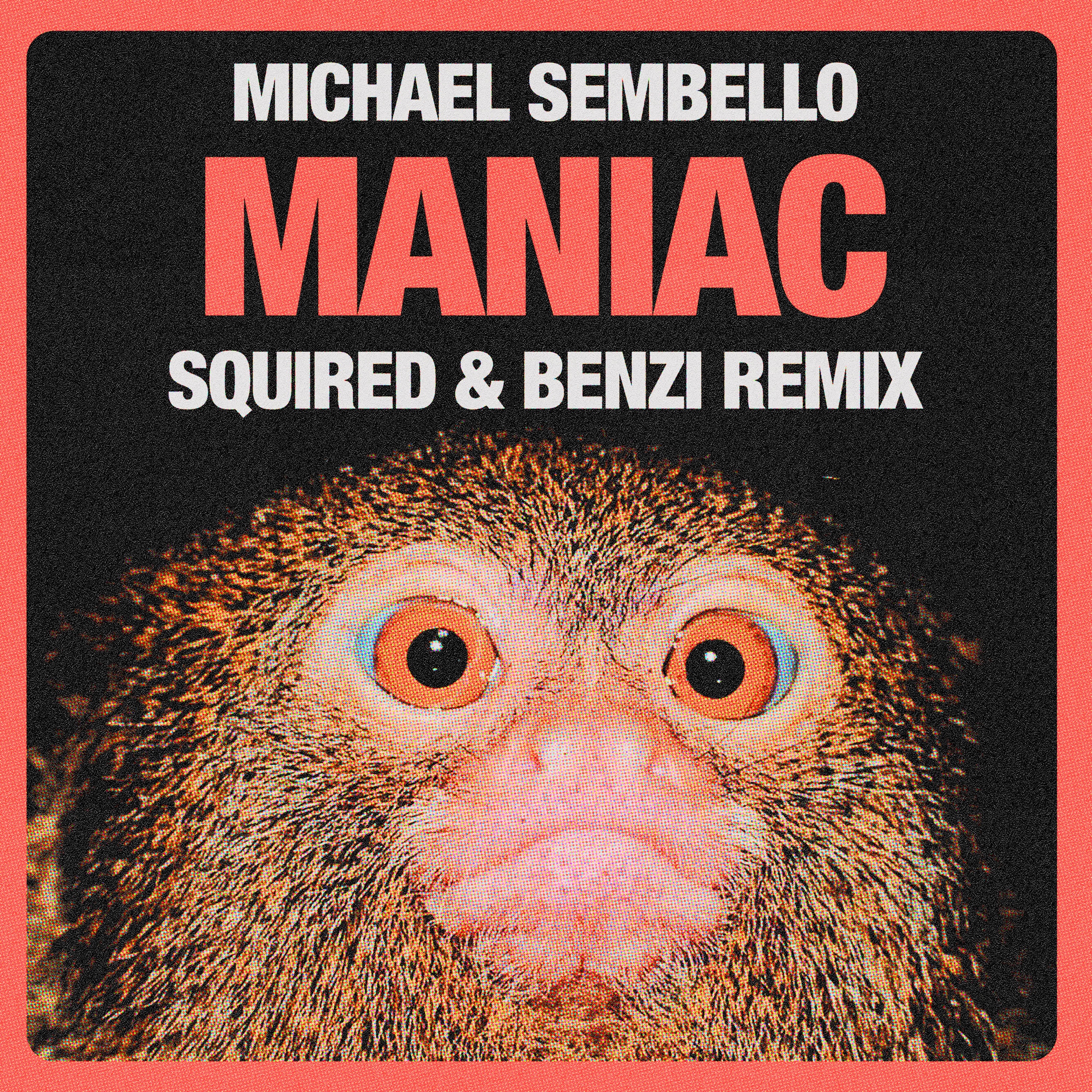 Maniac (Squired & Benzi Remix) - Single album cover