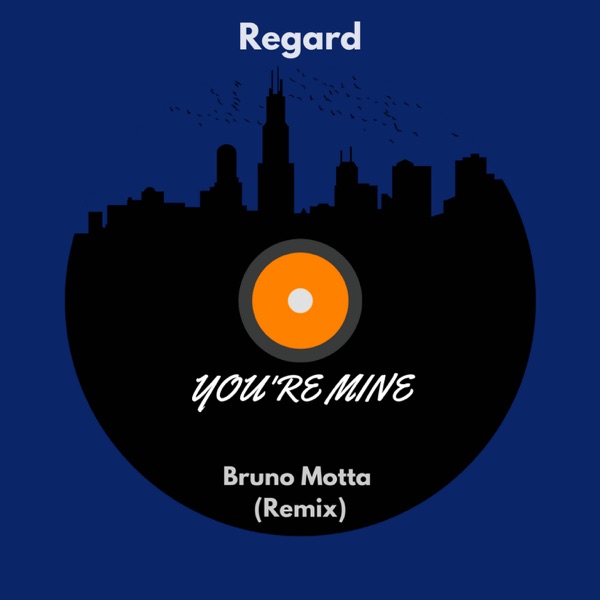 You're Mine (Bruno Motta Remix) - Single album cover