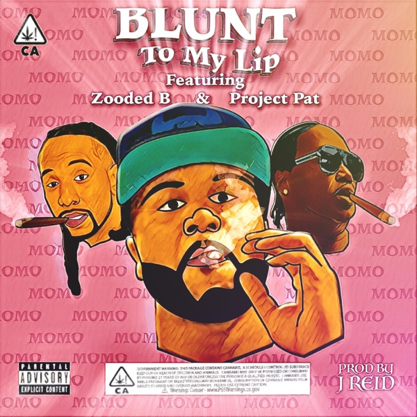 Blunt To My Lip (feat. Zooded B & Project Pat) - Single album cover