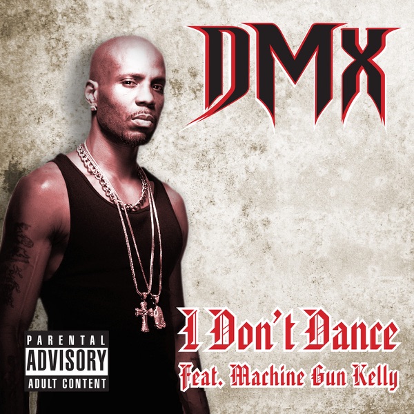 I Don't Dance (feat. Machine Gun Kelly) - Single album cover