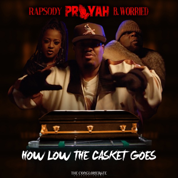 How Low the Casket Goes (feat. Rapsody & B. Worried) - Single album cover