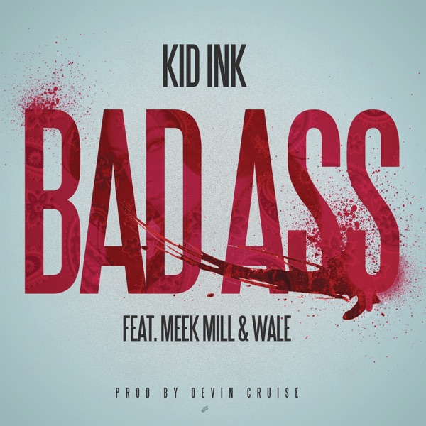 Bad Ass (feat. Meek Mill & Wale) - Single album cover