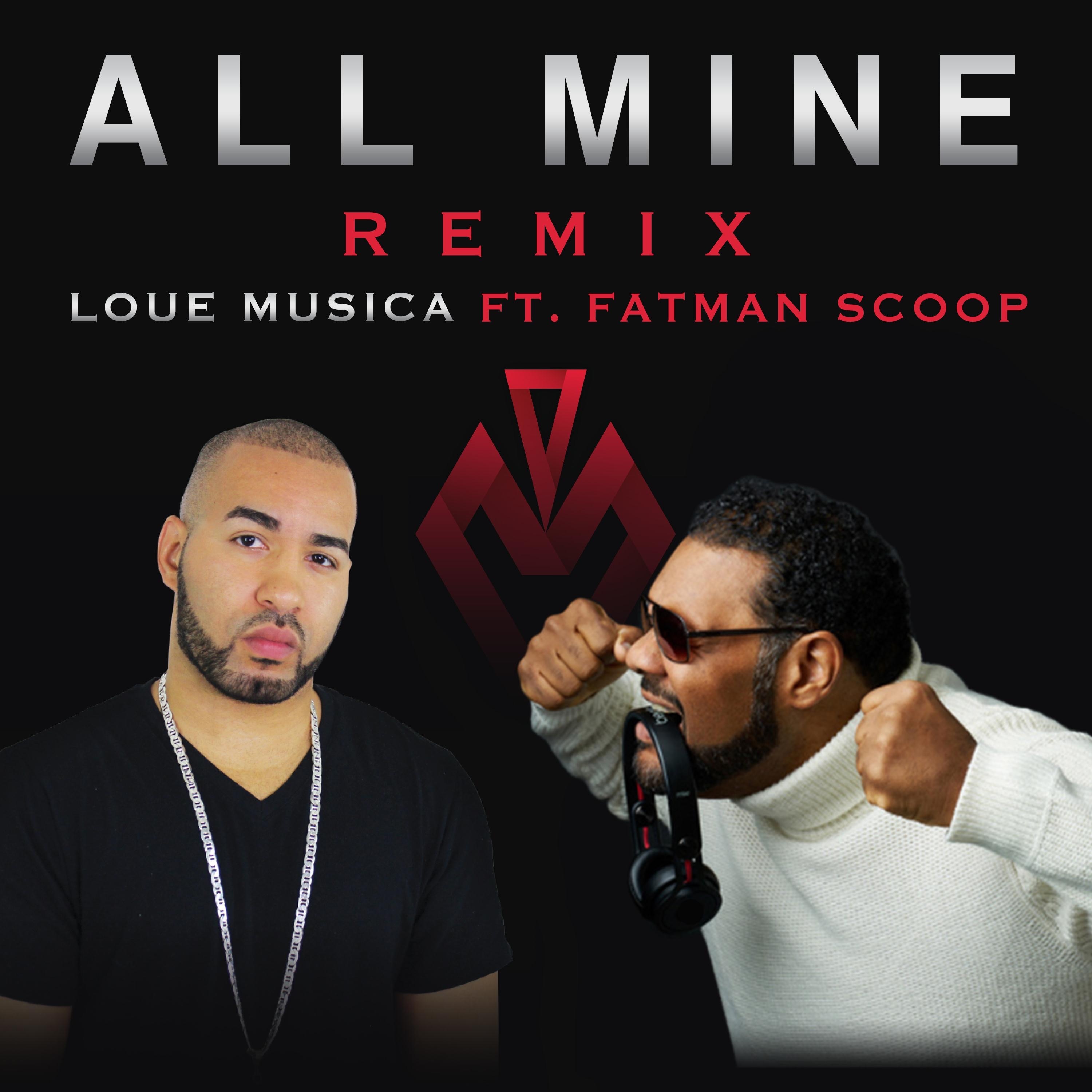 All Mine (Remix) [feat. Fatman Scoop] - Single album cover