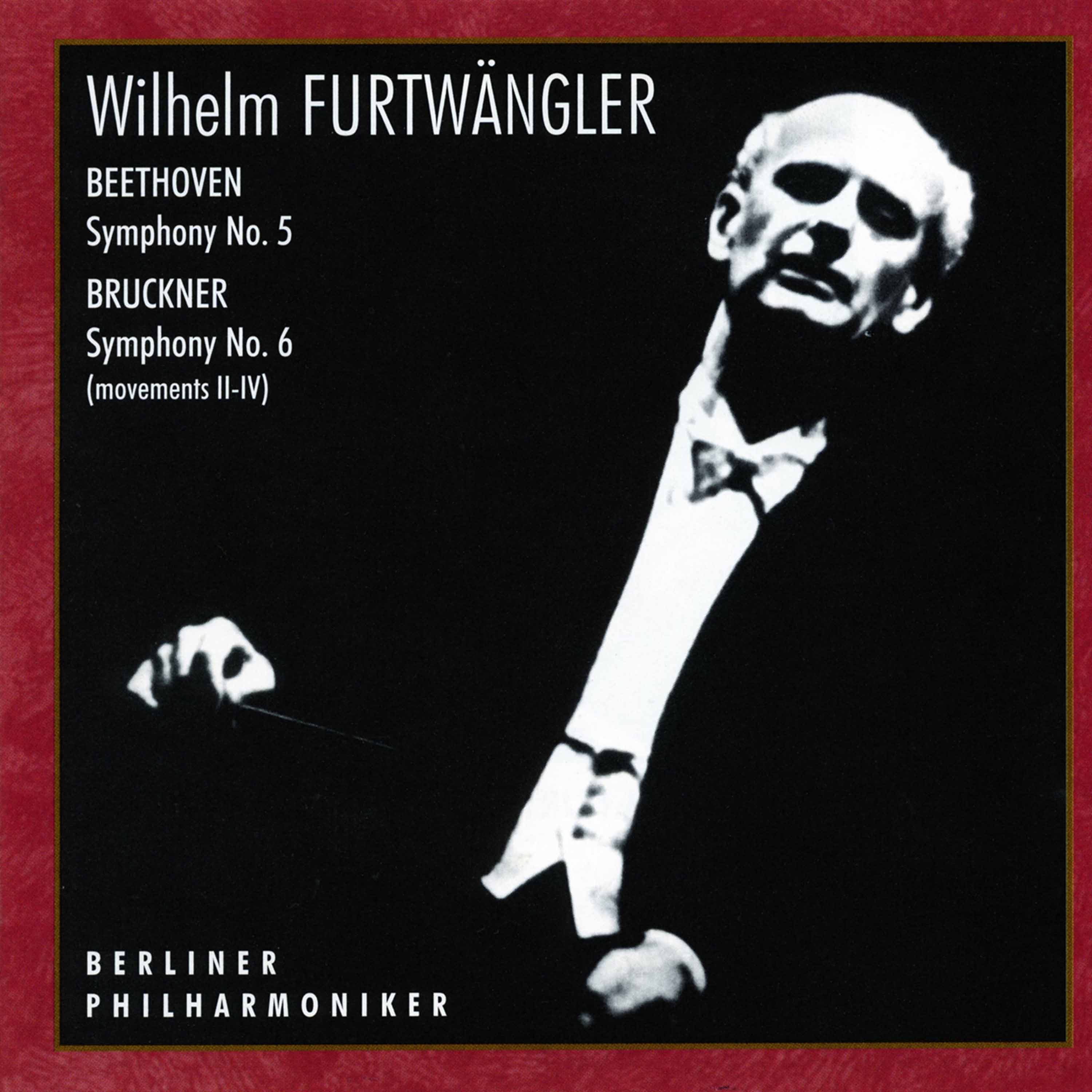 Beethoven: Symphony No. 5, Op. 67 - Bruckner: Symphony No. 6, WAB 106 album cover