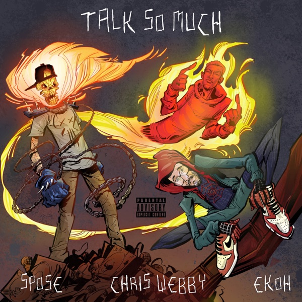 Talk So Much (feat. Chris Webby & Ekoh) - Single album cover