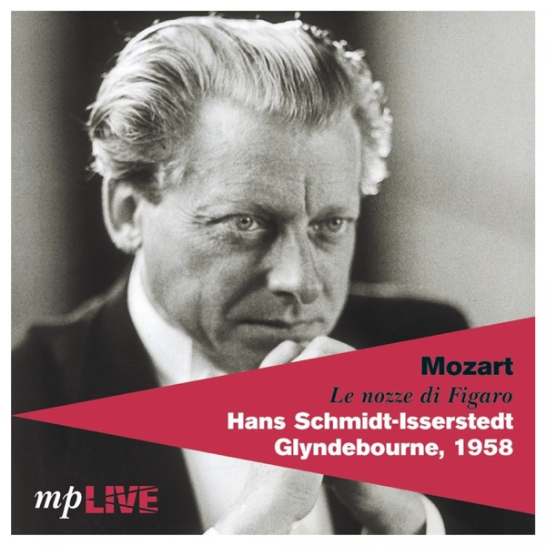 Mozart le nozze di Figaro, Hans Schmidt-Isserstedt, Glyndebourne, 1958 (Live) album cover