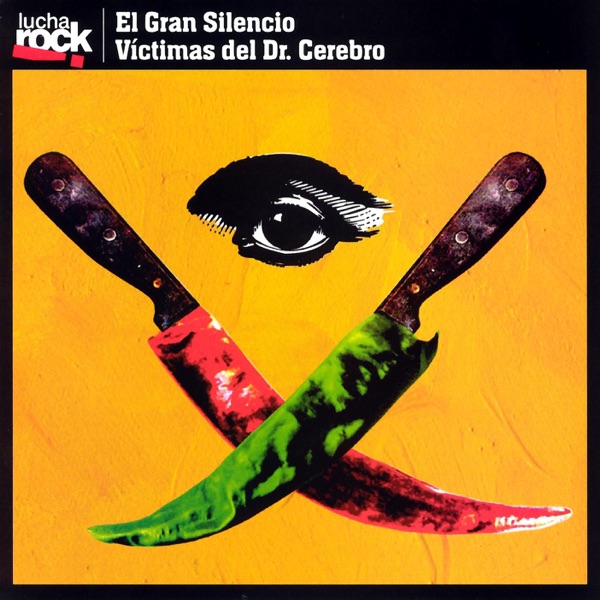 Lucha Rock: El Gran Silencio / Victimas del Doctor Cerebro album cover