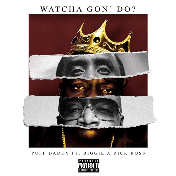 Watcha Gon' Do? (feat. Biggie & Rick Ross) - Single album cover