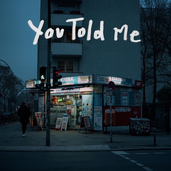 You Told Me - Single album cover