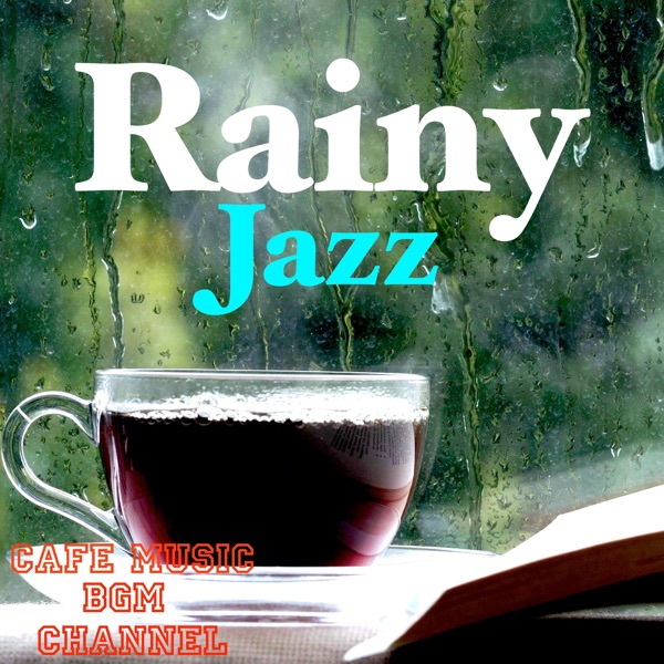 Rainy Jazz - Relaxing Jazz With Rain Sound - album cover