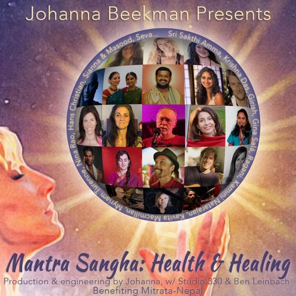 Mantra Sangha: Health & Healing (feat. Ankush Vimawala, Krishna Das, Nina Rao, Hans Christian, Sherr album cover