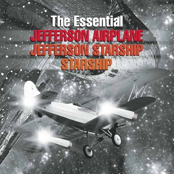 The Essential Jefferson Airplane / Jefferson Starship / Starship album cover