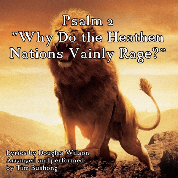 Psalm 2: Why Do the Heathen Nations Vainly Rage? - Single album cover