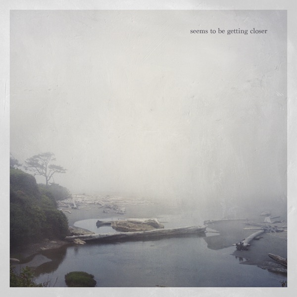 Seems to Be Getting Closer - Single album cover