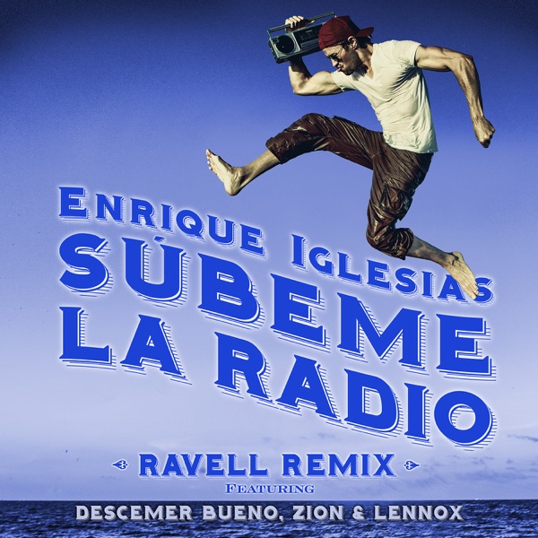 SÚBEME LA RADIO (feat. Descemer Bueno & Zion & Lennox) [Ravell Remix] - Single album cover