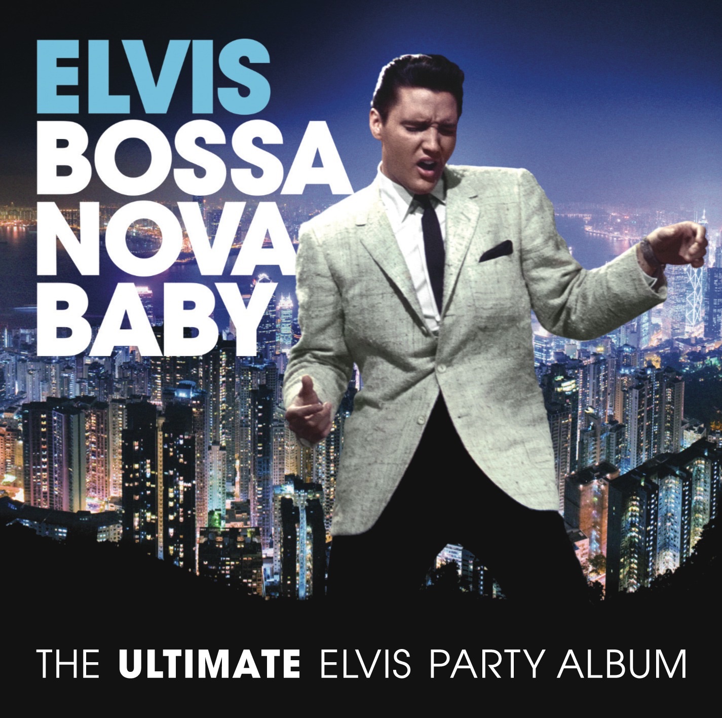 Bossa Nova Baby: The Ultimate Elvis Party Album album cover