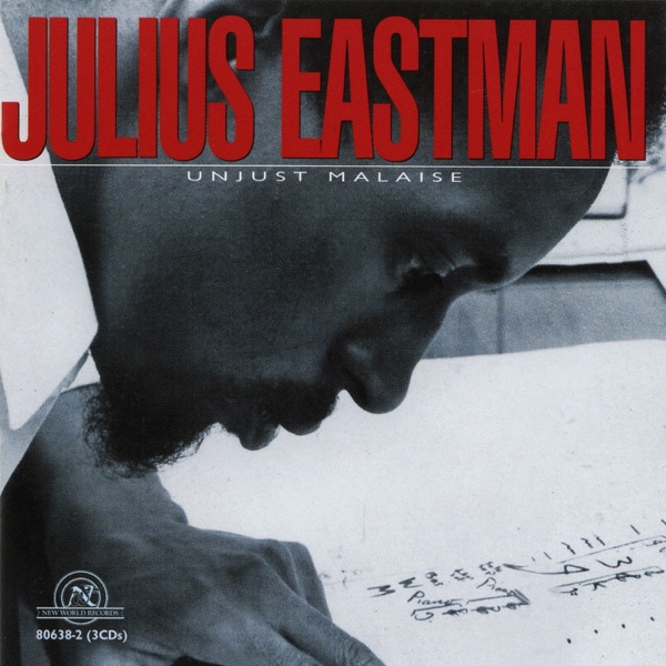 Julius Eastman: Unjust Malaise album cover