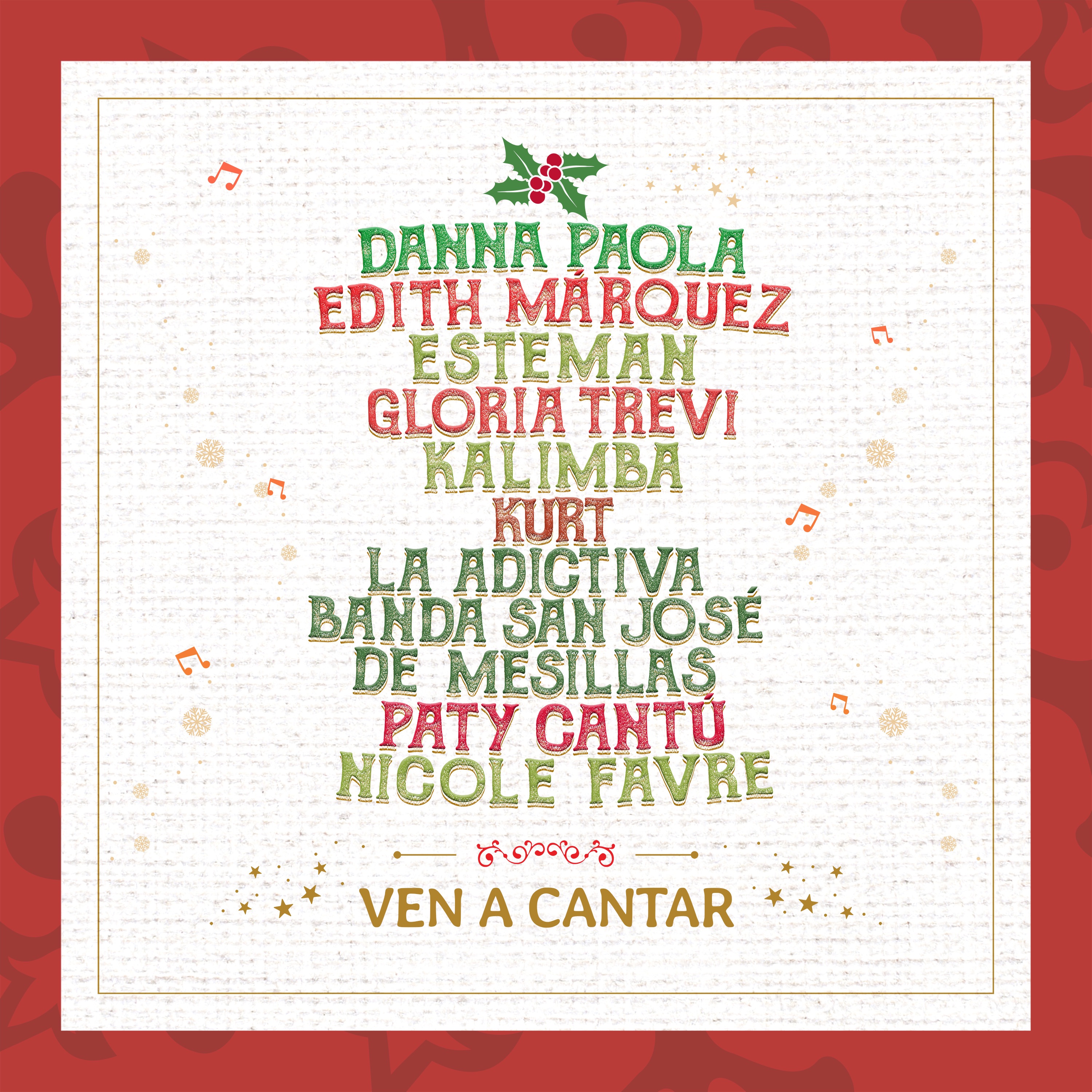 Ven A Cantar (feat. Kalimba, Kurt, La Adictiva Banda San José de Mesillas, Paty Cantú, Nicole Favre  album cover