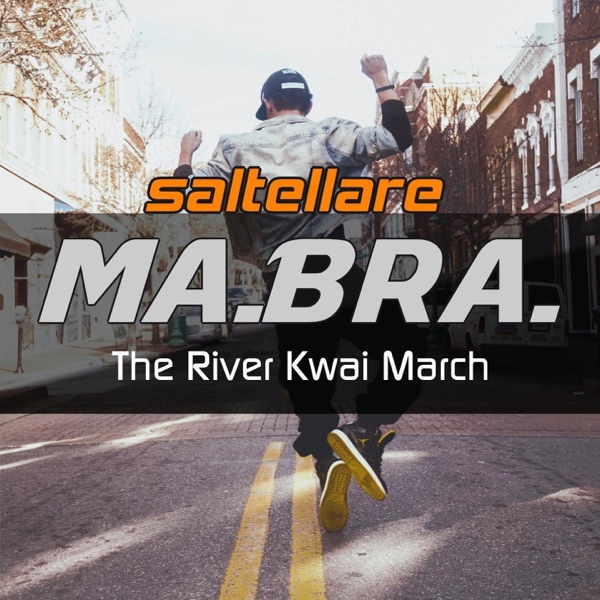 The River Kwai March (Saltellare) - Single album cover