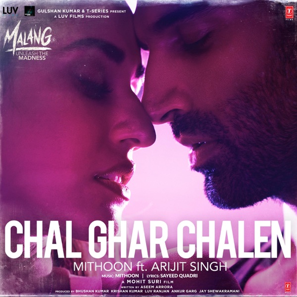Chal Ghar Chalen (From "Malang - Unleash the Madness") [feat. Arijit Singh] - Single album cover