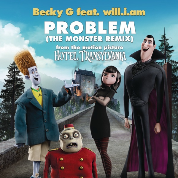 Problem (From "Hotel Transylvania") [The Monster Remix] (feat. will.i.am.) - Single album cover