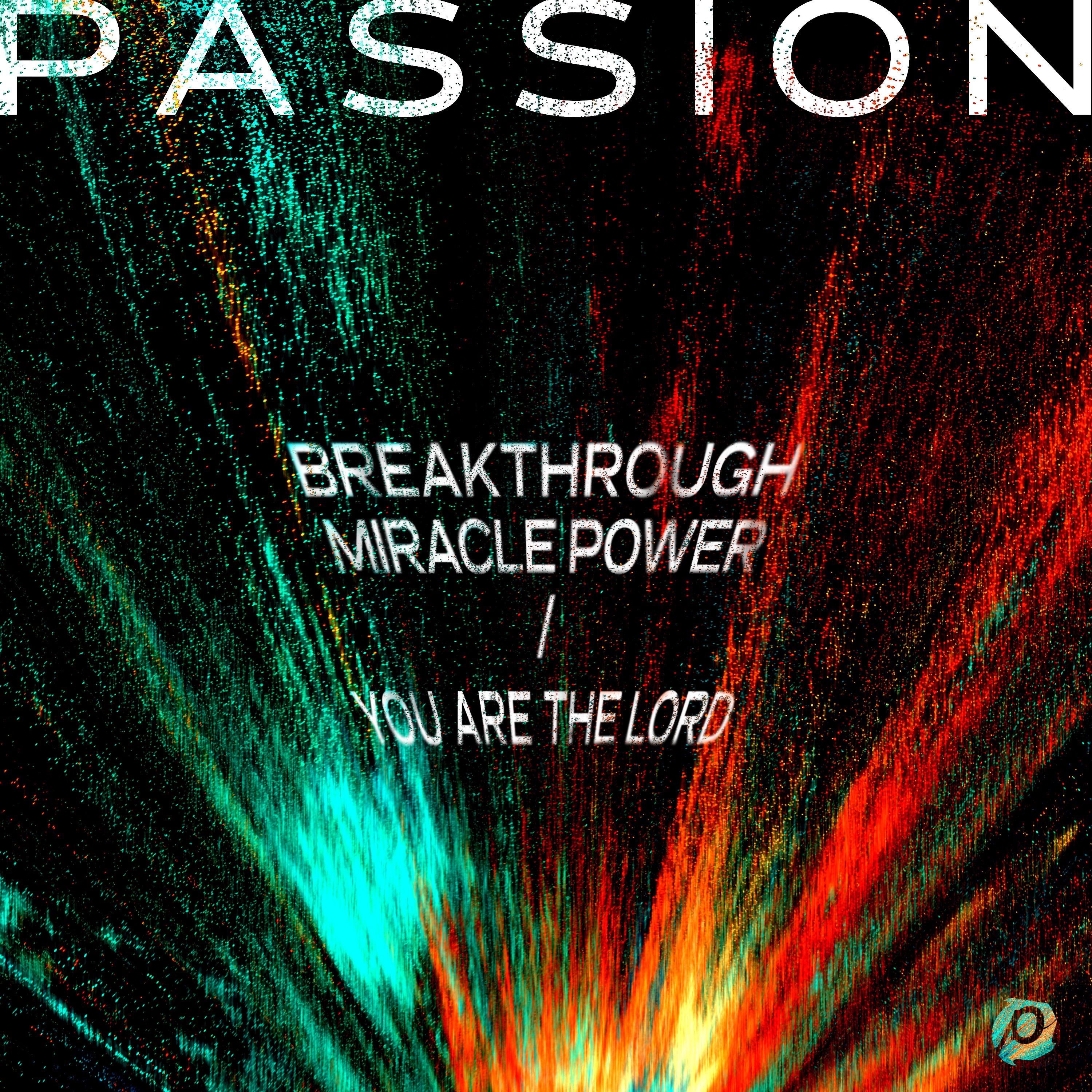 Breakthrough Miracle Power / You Are The Lord - Single album cover