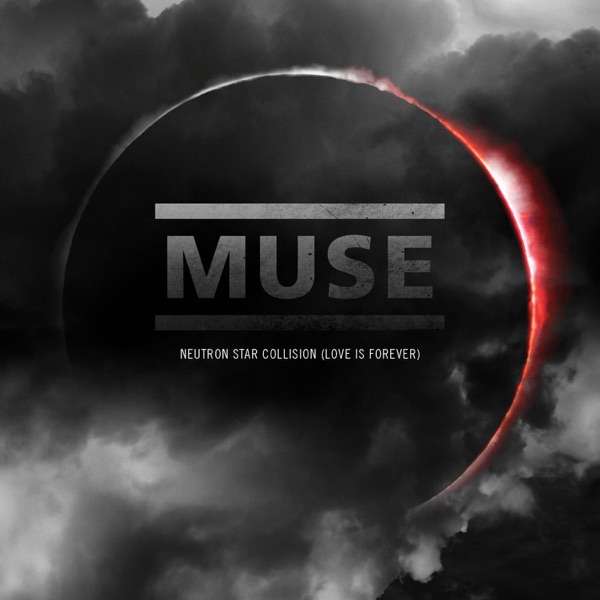 Neutron Star Collision (Love Is Forever) - Single album cover