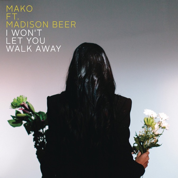 I Won't Let You Walk Away (feat. Madison Beer) [Radio Edit] - Single album cover