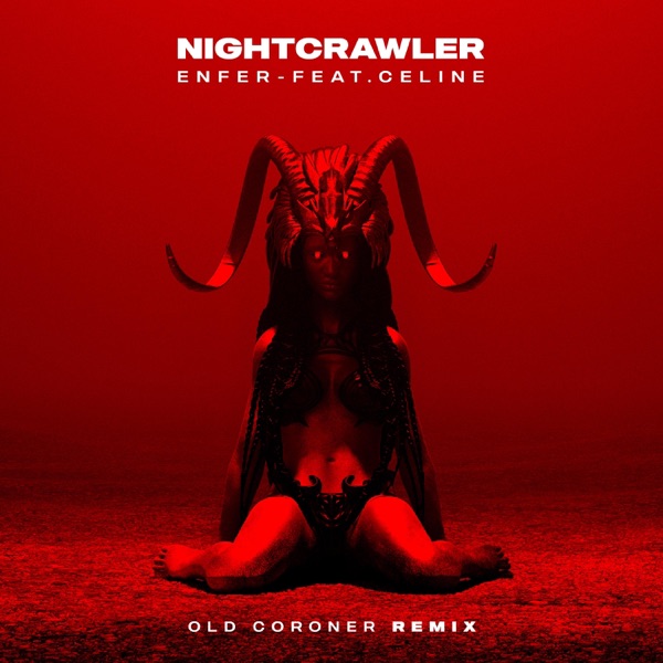 Enfer (feat. Celine) [Old Coroner Remix] [Old Coroner Remix] - Single album cover