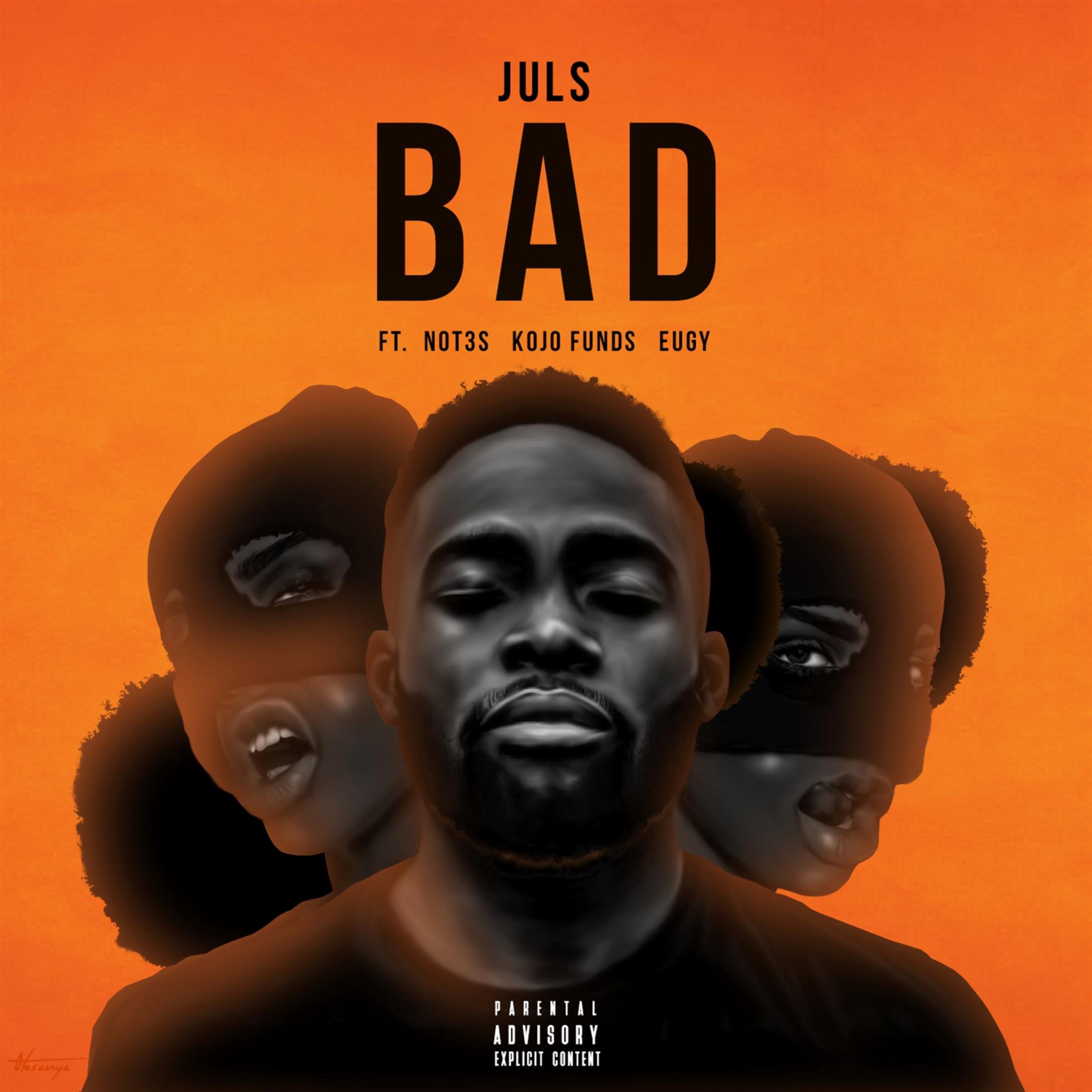 Bad (feat. Not3s, Kojo Funds & Eugy) - Single album cover
