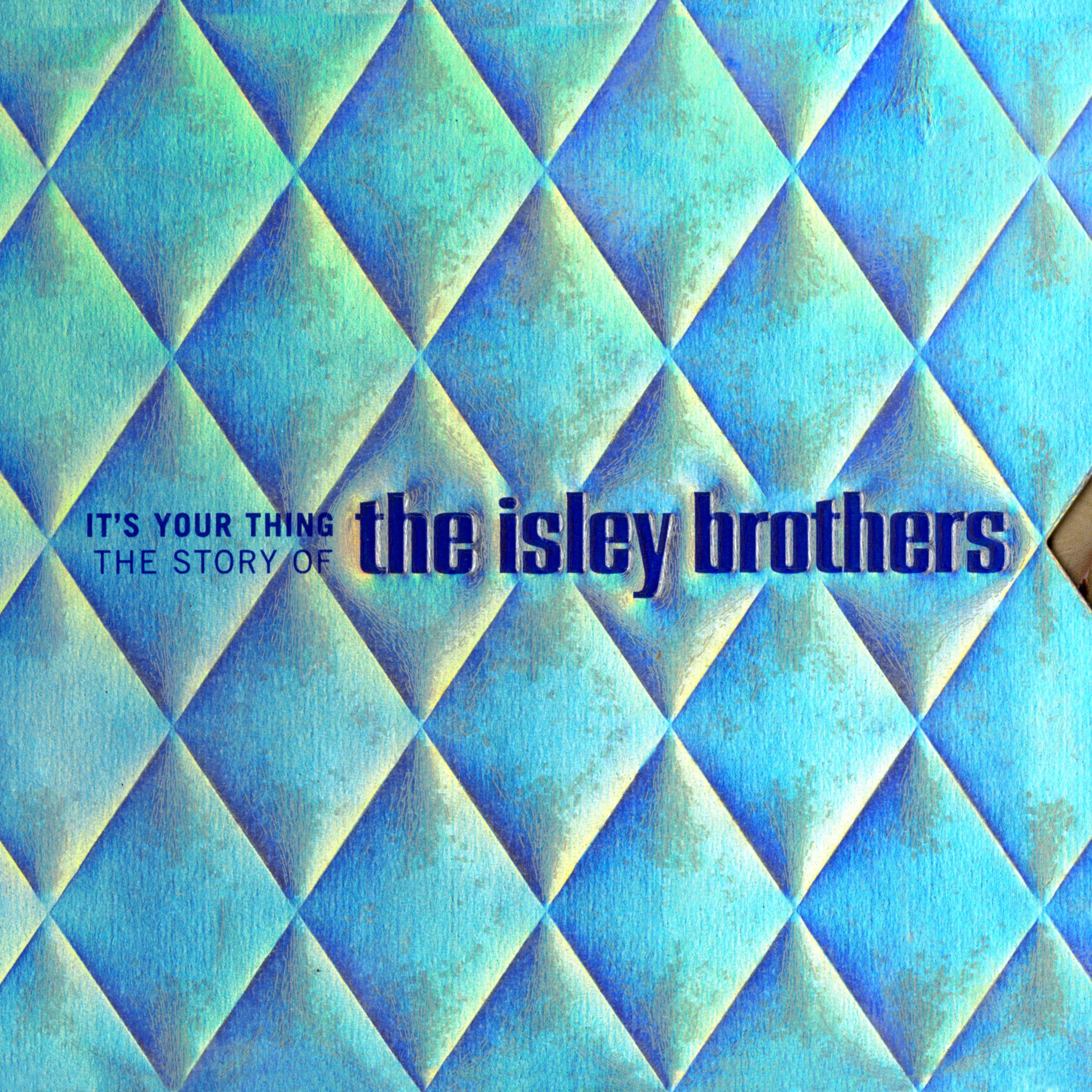 It's Your Thing: The Story Of The Isley Brothers album cover