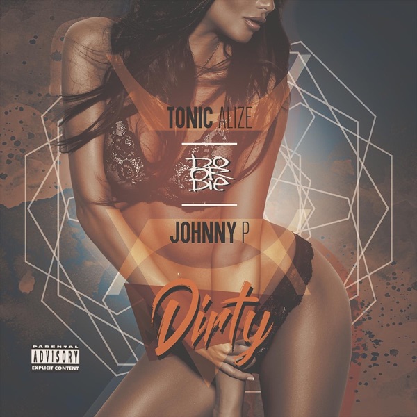 Dirty (feat. Do or Die & Johnny P) - Single album cover