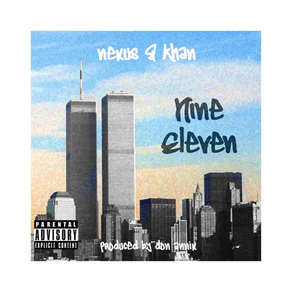 Nine Eleven - Single (feat. Nexus) - Single album cover