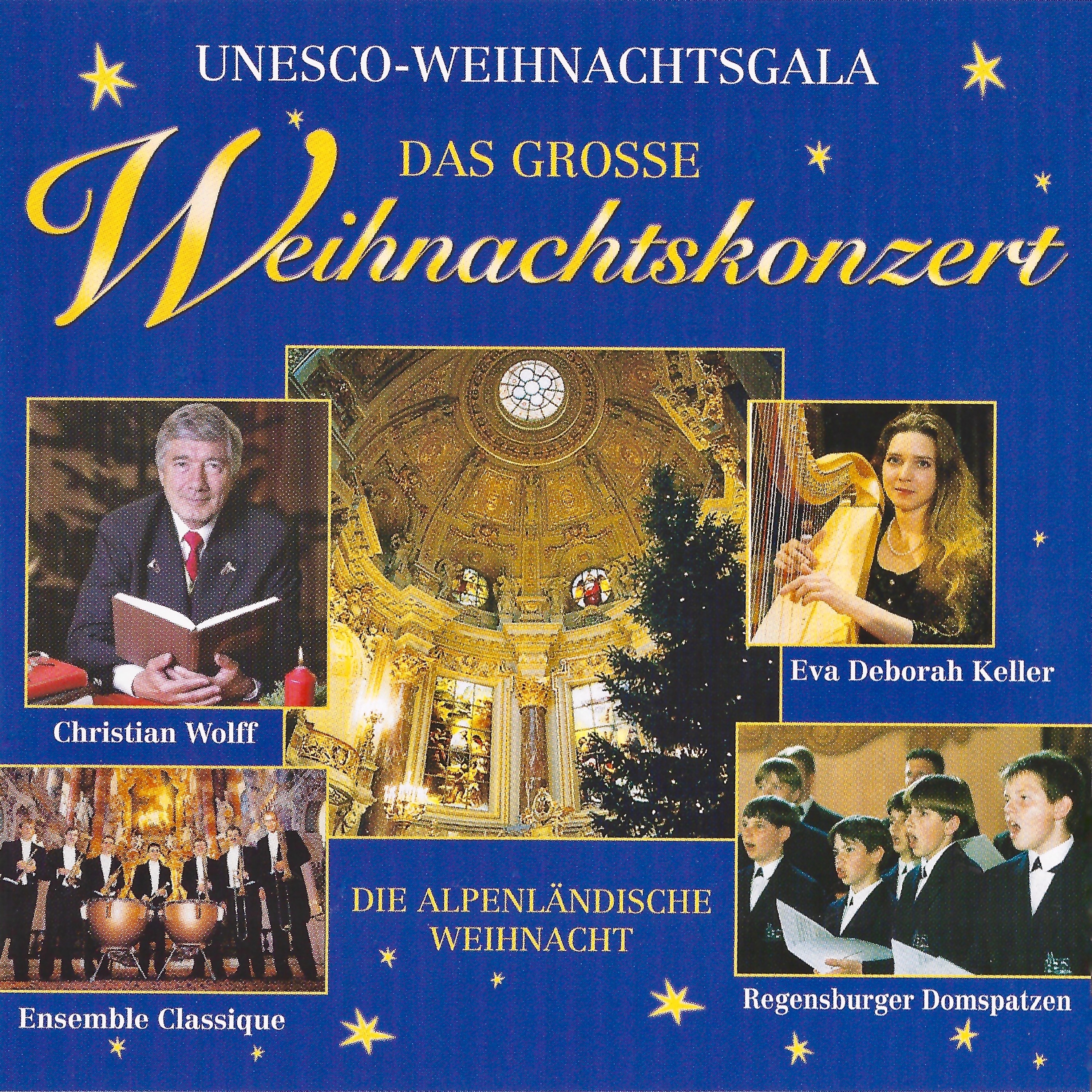 UNESCO-Weihnachtsgala: Das große Weihnachtskonzert - Die alpenländische Weihnacht album cover