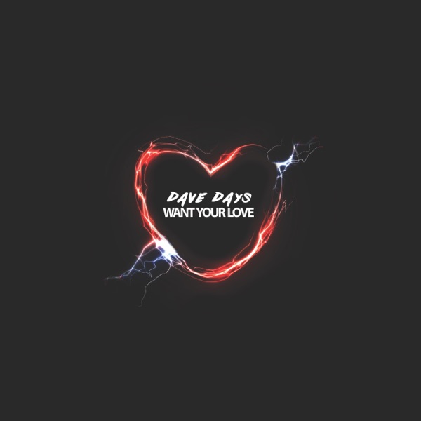 Want Your Love - Single album cover