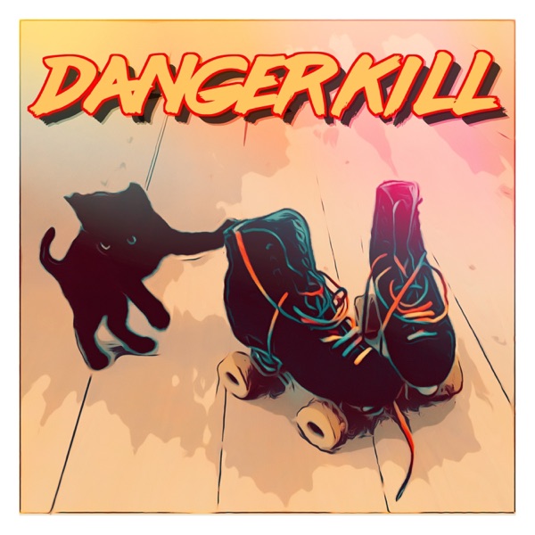 Danger Kill (feat. Honeyblood) - Single album cover