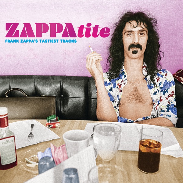 ZAPPAtite: Frank Zappa's Tastiest Tracks album cover