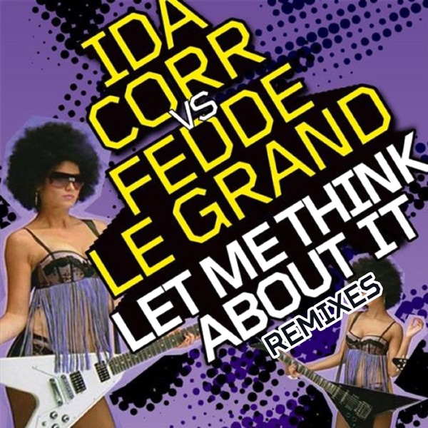Let Me Think About It (Remixes) album cover