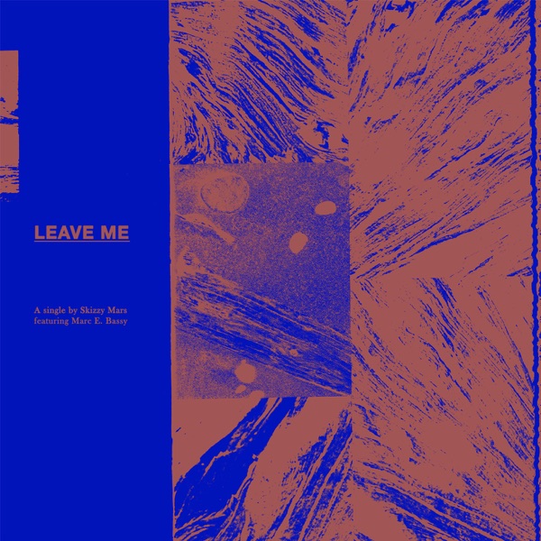 Leave Me (feat. Marc E. Bassy) - Single album cover