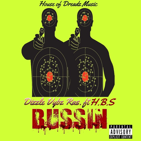 Bussin' Dizzle Vybz Ras (feat. H.B.S) - Single album cover