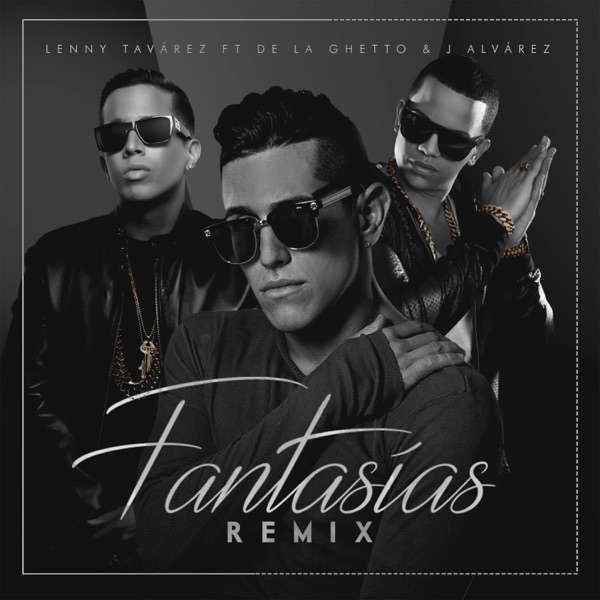 Fantasías (Remix) [feat. J Alvarez & De La Ghetto] - Single album cover
