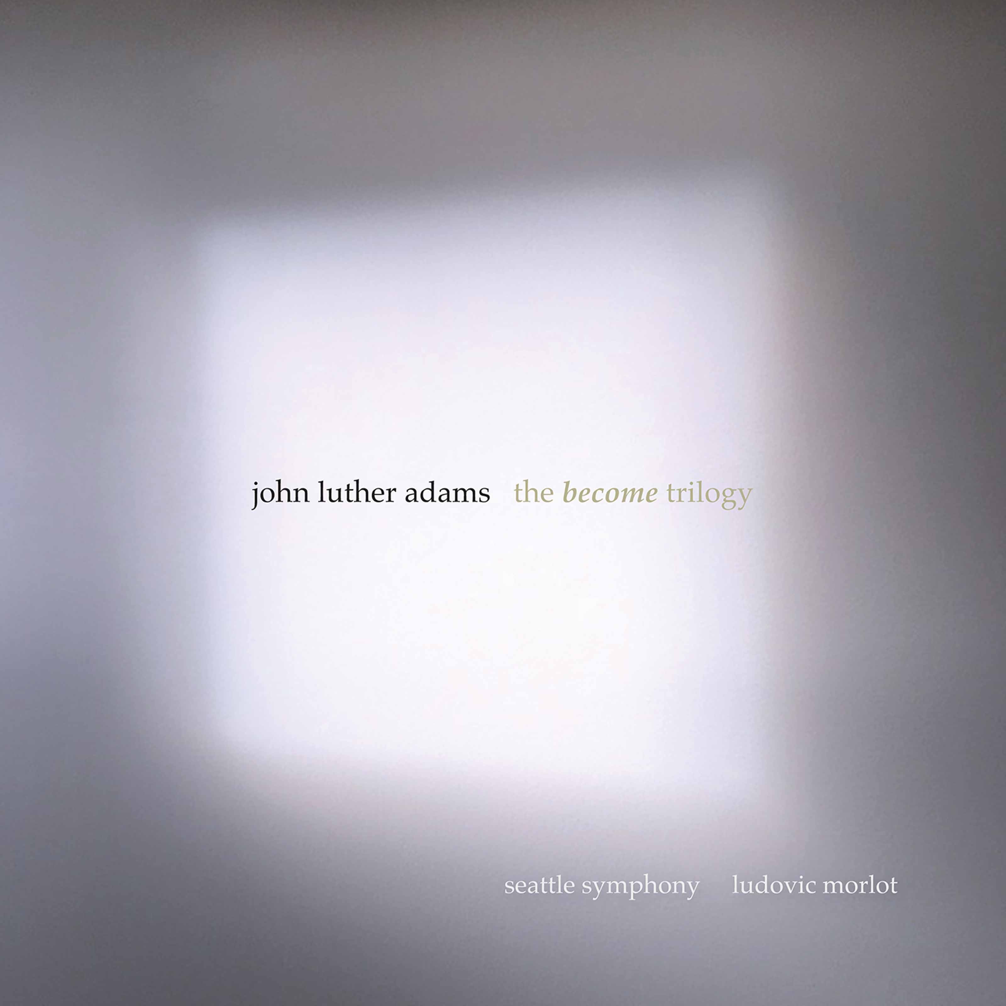 John Luther Adams: The Become Trilogy album cover